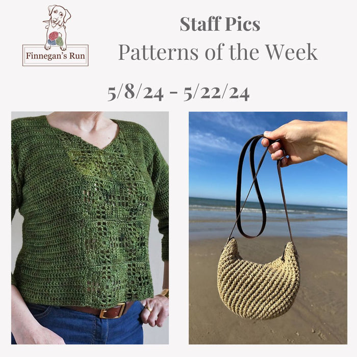 Staff Pics:  Patterns of the Week 05/08/24 through 05/22/24