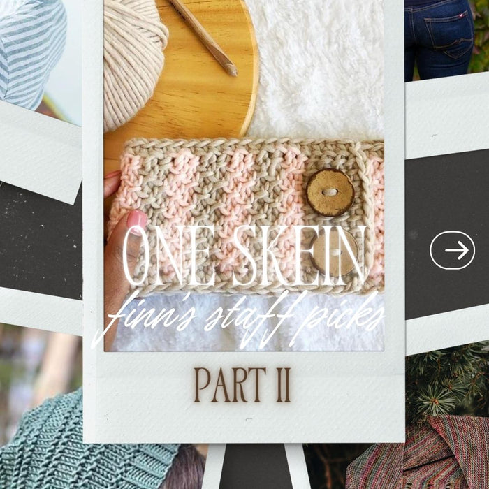 Our Favorite One Skein Projects, Part II